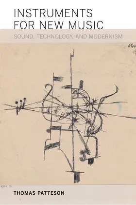 Patteson | Instruments for New Music | Buch | 978-0-520-28802-7 | www.sack.de