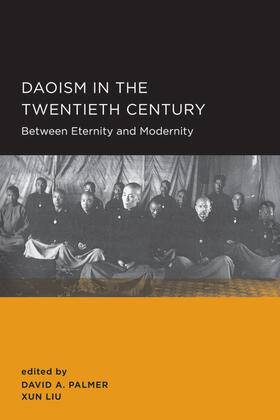 Palmer / Liu | Daoism in the Twentieth Century | Buch | 978-0-520-28986-4 | sack.de