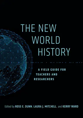 Dunn / Mitchell / Ward |  The New World History | Buch |  Sack Fachmedien