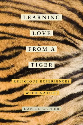 Capper |  Learning Love from a Tiger | Buch |  Sack Fachmedien