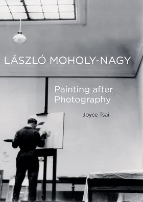Tsai |  Laszlo Moholy-Nagy | Buch |  Sack Fachmedien