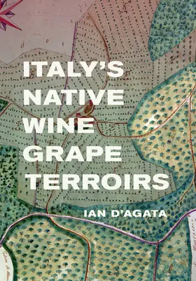 D'Agata |  Italy's Native Wine Grape Terroirs | Buch |  Sack Fachmedien