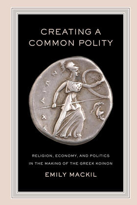 Mackil | Creating a Common Polity | Buch | 978-0-520-29083-9 | sack.de