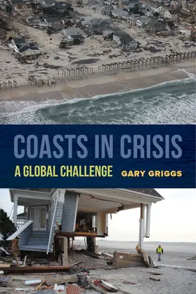 Griggs | Coasts in Crisis | Buch | 978-0-520-29362-5 | www.sack.de