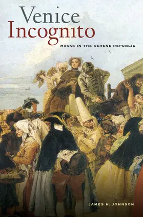 Johnson | Venice Incognito | Buch | 978-0-520-29465-3 | sack.de