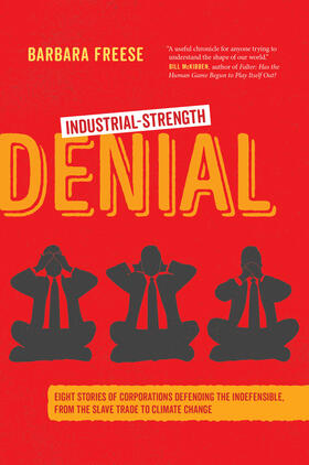 Freese | Industrial-Strength Denial | Buch | 978-0-520-29628-2 | sack.de