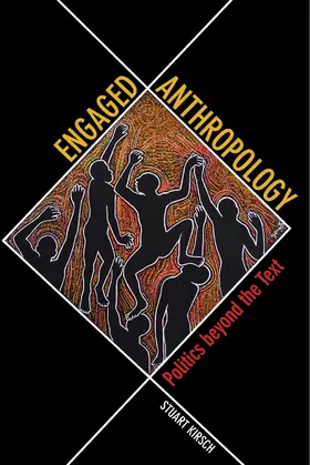 Kirsch | Engaged Anthropology | Buch | 978-0-520-29795-1 | www.sack.de