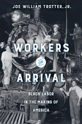 Trotter | Workers on Arrival | Buch | 978-0-520-29945-0 | www.sack.de
