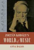 Dalos |  Zoltan Kodaly's World of Music | Buch |  Sack Fachmedien