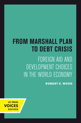 Wood | From Marshall Plan to Debt Crisis | Buch | 978-0-520-30115-3 | sack.de