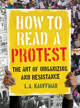 Kauffman | How to Read a Protest | Buch | 978-0-520-30152-8 | sack.de