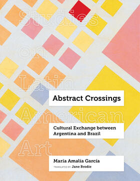 Garcia / García | Abstract Crossings | Buch | 978-0-520-30219-8 | sack.de
