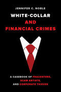 Noble |  White-Collar and Financial Crimes | Buch |  Sack Fachmedien