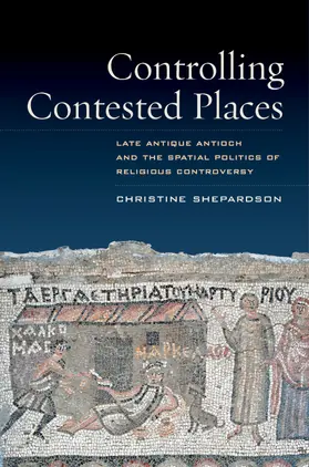 Shepardson |  Controlling Contested Places | Buch |  Sack Fachmedien