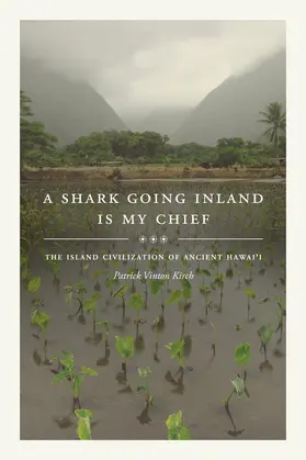 Kirch | A Shark Going Inland Is My Chief | Buch | 978-0-520-30341-6 | www.sack.de