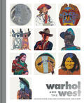 ahtone / Brower / Hopkins |  Warhol and the West | Buch |  Sack Fachmedien