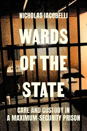 Iacobelli |  Wards of the State | Buch |  Sack Fachmedien