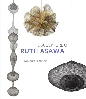 Burgard / Cornell |  The Sculpture of Ruth Asawa, Second Edition | Buch |  Sack Fachmedien