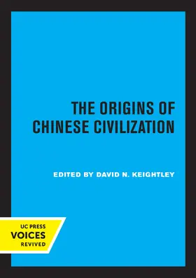 Keightley |  The Origins of Chinese Civilization | Buch |  Sack Fachmedien