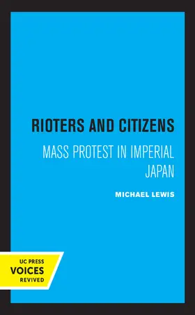 Lewis | Rioters and Citizens | Buch | 978-0-520-30597-7 | www.sack.de