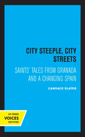 Slater | City Steeple, City Streets | Buch | 978-0-520-30602-8 | www.sack.de