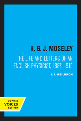 Heilbron | Heilbron, J: H. G. J. Moseley | Buch | 978-0-520-30620-2 | sack.de