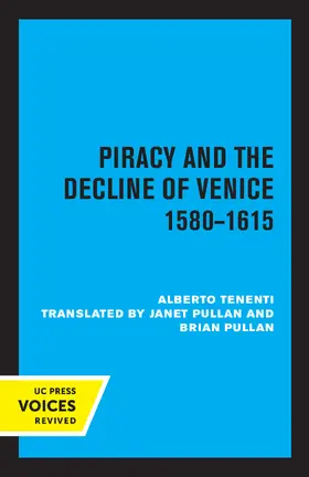 Tenenti |  Piracy and the Decline of Venice 1580 - 1615 | Buch |  Sack Fachmedien