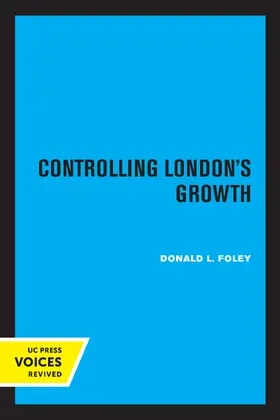Foley |  Controlling London's Growth | Buch |  Sack Fachmedien