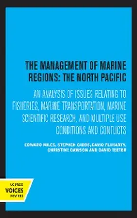 Miles / Gibbs / Fluharty |  The Management of Marine Regions: The North Pacific | eBook | Sack Fachmedien