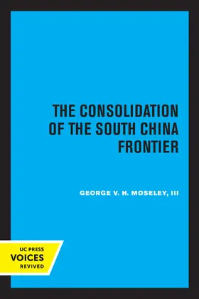 Moseley |  The Consolidation of the South China Frontier | eBook | Sack Fachmedien