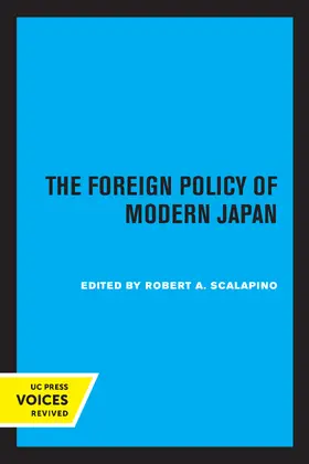 Scalapino | The Foreign Policy of Modern Japan | Buch | 978-0-520-31466-5 | www.sack.de