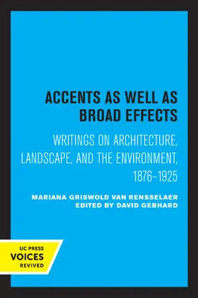Van Rensselaer / Gebhard |  Accents as Well as Broad Effects | Buch |  Sack Fachmedien