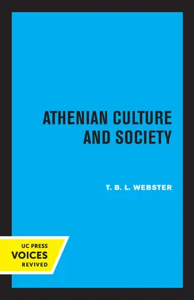 Webster | Athenian Culture and Society | Buch | 978-0-520-31651-5 | www.sack.de