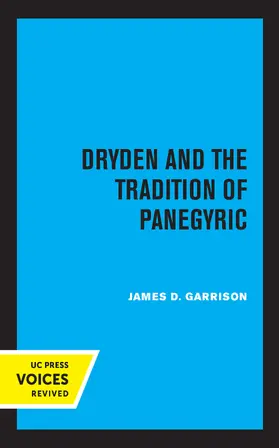 Garrison |  Dryden and the Tradition of Panegyric | Buch |  Sack Fachmedien