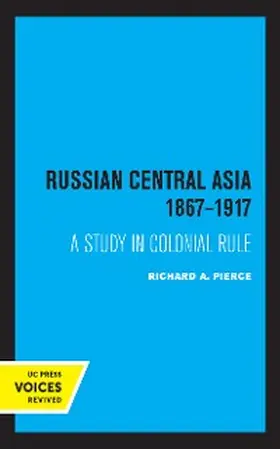 Pierce |  Russian Central Asia 1867-1917 | eBook | Sack Fachmedien