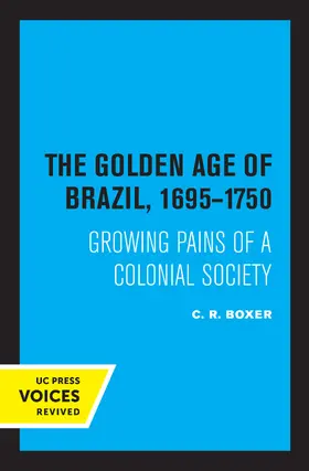 Boxer |  The Golden Age of Brazil 1695-1750 | Buch |  Sack Fachmedien