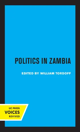 Tordoff | Politics in Zambia | Buch | 978-0-520-32016-1 | www.sack.de
