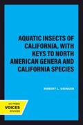 Usinger |  Aquatic Insects of California | eBook | Sack Fachmedien