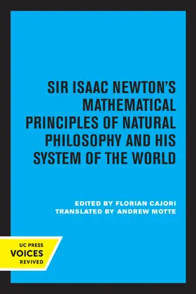 Newton |  Sir Isaac Newton's Mathematical Principles of Natural Philosophy and His System of the World | Buch |  Sack Fachmedien