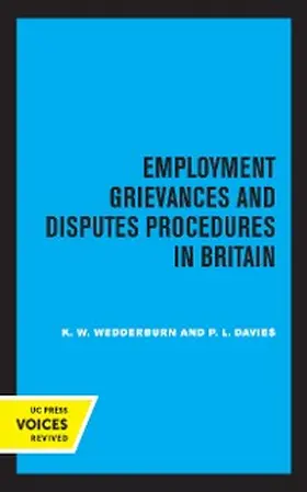 Wedderburn / Davies |  Employment Grievances and Disputes Procedures in Britain | eBook | Sack Fachmedien