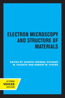 Thomas / Fulrath / Fisher |  Electron Microscopy and Structure of Materials | eBook | Sack Fachmedien