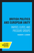 Lieber |  British Politics and European Unity | eBook | Sack Fachmedien