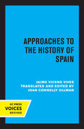 Vives / Connelly Ullman |  Approaches to the History of Spain | eBook | Sack Fachmedien