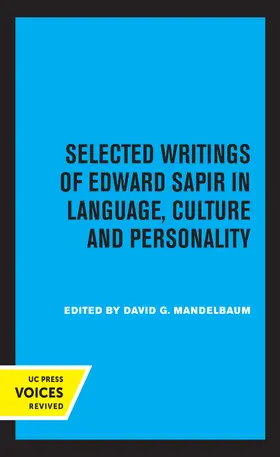 Sapir / Mandelbaum |  Selected Writings of Edward Sapir in Language, Culture and Personality | Buch |  Sack Fachmedien