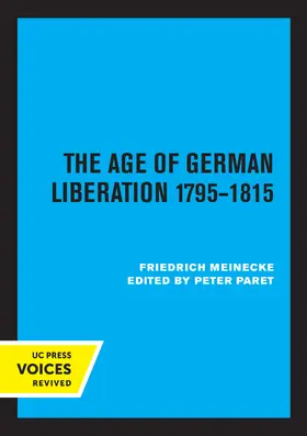 Meinecke / Paret |  The Age of German Liberation 1795-1815 | Buch |  Sack Fachmedien