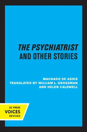 De Assis | The Psychiatrist and Other Stories | Buch | 978-0-520-32702-3 | www.sack.de