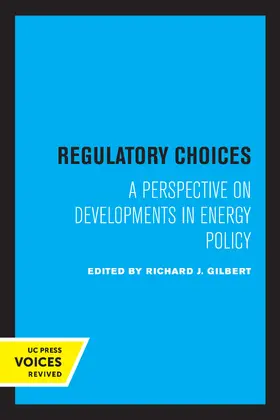 Gilbert | Regulatory Choices | Buch | 978-0-520-32720-7 | www.sack.de