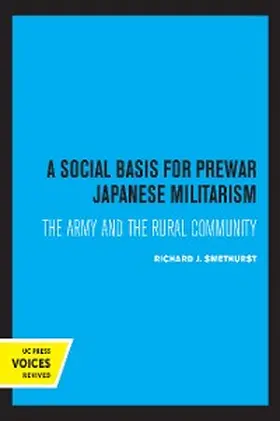 Smethurst |  A Social Basis for Prewar Japanese Militarism | eBook | Sack Fachmedien