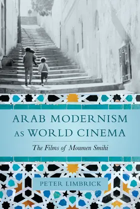 Limbrick | Arab Modernism as World Cinema | Buch | 978-0-520-33057-3 | www.sack.de