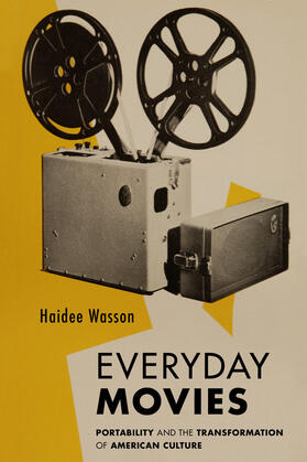 Wasson | Wasson, H: Everyday Movies | Buch | 978-0-520-33169-3 | sack.de